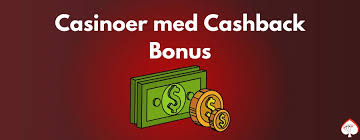 Casino med Cashback Bonus En Guide til Bedre Spiloplevelser 1321884473 Casino med Cashback Bonus En Guide til Bedre Spiloplevelser 1321884473